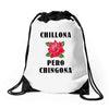 Chillona Pero Chingona Drawstring Bags