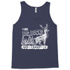 I Like Big Bucks And I Cannot Lie Tank Top