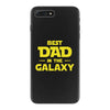 Best Dad in the Galaxy iPhone 7 Plus Case