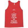 i can't keep calm i'm polish kurwa poland Tank Top