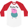 daddy pig 3/4 Sleeve Shirt