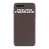 freelance gynecologist iPhone 7 Plus Case