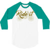ride it 3/4 Sleeve Shirt