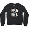 let's rock and or roll Crewneck Sweatshirt