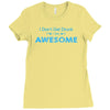 i don't get drunk Ladies Fitted T-Shirt