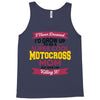 i never dreamed i'd grow up to be a super cool motocross mom but here Tank Top