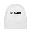 i don't care Baby Beanies