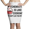 chemistry is like cooking Pencil Skirts