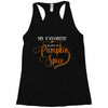 my favorite season is pumpkin spice Racerback Tank