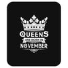 Queens Are Born In November\ Mousepad
