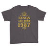 kings are born in 1987 Youth Tee