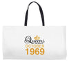 queens are born in october 1969 Weekender Totes