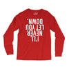i'll never let you down Long Sleeve Shirts