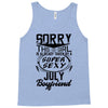 This Girl Is Taken By A Super Sexy July Boyfriend Tank Top