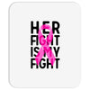 her fight is my fight Mousepad