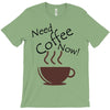 need coffee now! T-Shirt