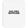 Dad Joke Supplier Mousepad