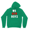 we dem boyz Unisex Hoodie