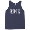 epic Tank Top