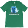 pay attention to me T-Shirt
