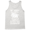 my body is a temple in which a lot of pigs have been sacificed Tank Top