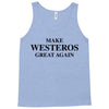 Make Westeros Great Again Tank Top