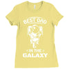 Best Dad in The Galaxy Ladies Fitted T-Shirt