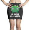 He Will Kill Again Mini Skirts