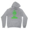 keep calm and kill zombies Hoodie