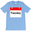 title of day of the week tuesday day of the week T-Shirt