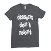 dissent dont relent Ladies Fitted T-Shirt