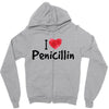 I Love Penicillin Zipper Hoodie