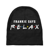 Frankie Says Relax Baby Beanies