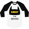 daddy is my superhero 3/4 Sleeve Shirt