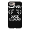 this guy loves boston iPhone 8 Plus