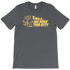 we built this city T-Shirt