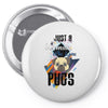 who loves pugs Pin-back button