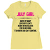 July Girl Hated By Many Ladies Fitted T-Shirt