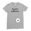 Say Hello to My Little Friend Ladies Fitted T-Shirt