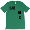 dad of 2 T-Shirt