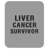 Liver Cancer Survivor Mousepad