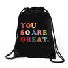 You Are So Great Drawstring Bags