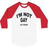 i'm not gay just kidding 3/4 Sleeve Shirt