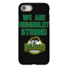 We Are Humboldt Strong iPhone 8