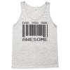dad you are awesome Tank Top