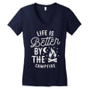 life is better by the camp fire Women's V-Neck T-Shirt