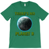 there is no planet  b earth day T-Shirt