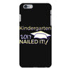 kindergarten 2017 nailed it graduation iPhone 6 Plus/6S Plus Case