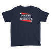 delete your account Youth Tee