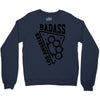 badass la Crewneck Sweatshirt